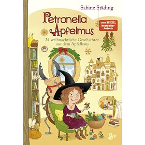 Städing, Sabine Petronella Apfelmus 24 weihnachtliche Geschichten aus dem Apfelhaus: Band 10 Städing, Sabine Petronella Apfelmus 24 weihnachtliche Geschichten aus dem Apfelhaus: Band 10
