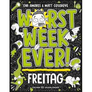 Cosgrove, Matt Worst Week Ever Freitag: Band 5 Neuer Comic Roman für Kinder ab 10 Jahre ¿ Witzige Bilder und einfache Texte begeistern Comicfans sowie Lesemuffel jeden Tag der Woche Cosgrove, Matt Worst Week Ever Freitag: Band 5 Neuer Comic Roman für Kinder ab 10 Jahre ¿ Witzige Bilder und einfache Texte begeistern Comicfans sowie Lesemuffel jeden Tag der Woche
