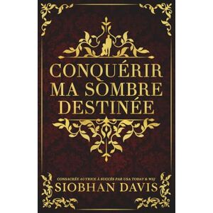 Davis™, Siobhan Conquérir ma sombre destinée: couverture alternative Davis™, Siobhan Conquérir ma sombre destinée: couverture alternative