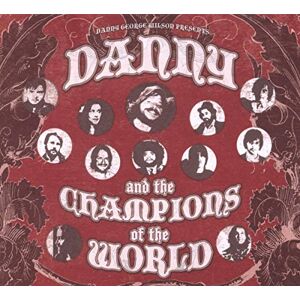 Danny And The Champions Of The World Danny And The Champions Of The World