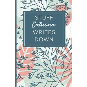 Fringe, Loveable Stuff Catriona Writes Down: Personalized Journal / Notebook (6 x 9 inch) STUNNING Tropical Teal and Blush Pink Pattern Fringe, Loveable Stuff Catriona Writes Down: Personalized Journal / Notebook (6 x 9 inch) STUNNING Tropical Teal and Blush Pink Pattern