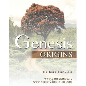 Trucksess, Kurt Genesis Origins: A Preaching Commentary on Genesis (Christ 2R Culture) Trucksess, Kurt Genesis Origins: A Preaching Commentary on Genesis (Christ 2R Culture)