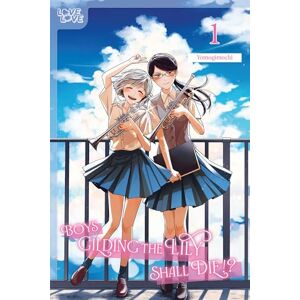 Yomogimochi Boys Gilding the Lily Shall Die!?, Volume 1 (Boys Who Interfere With Yuri Are Better Off Dead?!) Yomogimochi Boys Gilding the Lily Shall Die!?, Volume 1 (Boys Who Interfere With Yuri Are Better Off Dead?!)