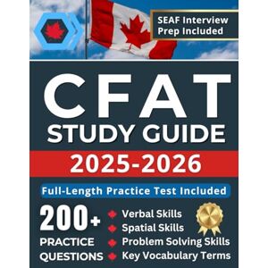 Press, Canadian Academy The Canadian Forces Aptitude Test (CFAT) Study Guide: Complete Blueprint to Ace the CFAT on Your First Attempt 200+ Practice Questions with Answers ... (Canadian Armed Forces Enlistment Prep) Press, Canadian Academy The Canadian Forces Aptitude Test (CFAT) Study Guide: Complete Blueprint to Ace the CFAT on Your First Attempt 200+ Practice Questions with Answers ... (Canadian Armed Forces Enlistment Prep)