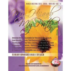 Bint Lacina Al-Amreekeeyah, Umm Mujaahid Khadijah My Hijaab, My Path Bint Lacina Al-Amreekeeyah, Umm Mujaahid Khadijah My Hijaab, My Path