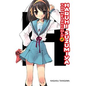 Tanigawa, Nagaru The Melancholy of Haruhi Suzumiya (light novel): Volume 1 (MELANCHOLY OF HARUHI SUZUMIYA LIGHT NOVEL SC) Tanigawa, Nagaru The Melancholy of Haruhi Suzumiya (light novel): Volume 1 (MELANCHOLY OF HARUHI SUZUMIYA LIGHT NOVEL SC)