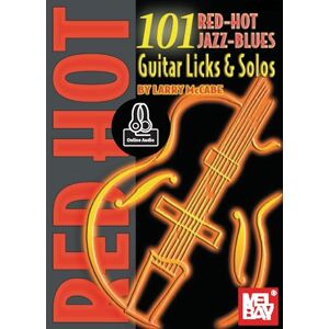 McCabe, Larry 101 Red Hot Jazz-Blues Guitar Licks & Solos: Includes Online Audio (Mccabe's 101) McCabe, Larry 101 Red Hot Jazz-Blues Guitar Licks & Solos: Includes Online Audio (Mccabe's 101)