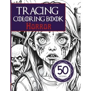 Ink, Sator Adult Tracing Book: Horror Scenes & Haunted Designs: A Spine-Chilling Tracing Coloring Book Adult Edition — Trace and Color Terrifying Haunted Houses, Monsters, and Gothic Details Ink, Sator Adult Tracing Book: Horror Scenes & Haunted Designs: A Spine-Chilling Tracing Coloring Book Adult Edition — Trace and Color Terrifying Haunted Houses, Monsters, and Gothic Details