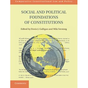 Cambridge University Press Social and Political Foundations of Constitutions (Comparative Constitutional Law and Policy) Cambridge University Press Social and Political Foundations of Constitutions (Comparative Constitutional Law and Policy)