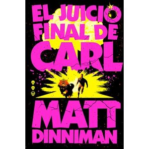 Dinniman, Matt El Juicio Final de Carl / Carl's Doomsday Scenario: 2 (Carl El Mazmorrero, 2) Dinniman, Matt El Juicio Final de Carl / Carl's Doomsday Scenario: 2 (Carl El Mazmorrero, 2)