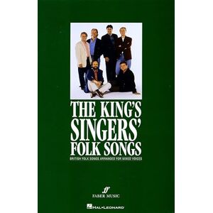 King's Singers Folk Songs: British Folk Songs Arranged for Mixed Voices King's Singers Folk Songs: British Folk Songs Arranged for Mixed Voices