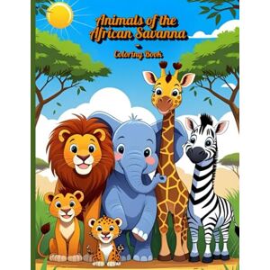 Saavedra Martinez, Sr Manuel Animals of the African Savanna – Coloring Book: Fun and Educational Pages for Kids (Bilingual English – Spanish Edition) (Coloring Books for kids) Saavedra Martinez, Sr Manuel Animals of the African Savanna – Coloring Book: Fun and Educational Pages for Kids (Bilingual English – Spanish Edition) (Coloring Books for kids)