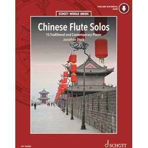 Chinese Flute Solos: 15 Traditional and Contemporary Pieces (Schott World Music) Chinese Flute Solos: 15 Traditional and Contemporary Pieces (Schott World Music)