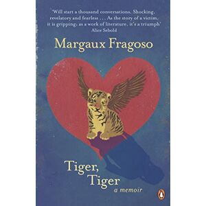 Fragoso, Margaux Tiger, Tiger: A Memoir Fragoso, Margaux Tiger, Tiger: A Memoir