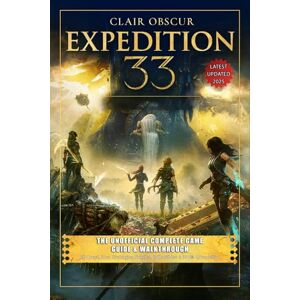 Dupont, Eliah Clair Obscur Expedition 33 The Unofficial Complete Game Guide & Walkthrough: All Quest, Boss Strategies, Puzzles, Collectibles & 100% Completion Tip (Latest Updated 2025) Dupont, Eliah Clair Obscur Expedition 33 The Unofficial Complete Game Guide & Walkthrough: All Quest, Boss Strategies, Puzzles, Collectibles & 100% Completion Tip (Latest Updated 2025)