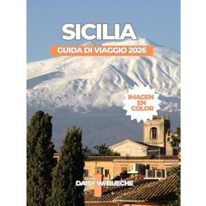 Daisy Tech SICILIA GUIDA DI VIAGGIO 2026 Daisy Tech SICILIA GUIDA DI VIAGGIO 2026