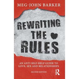 Barker Rewriting the Rules: An Anti Self-Help Guide to Love, Sex and Relationships Barker Rewriting the Rules: An Anti Self-Help Guide to Love, Sex and Relationships