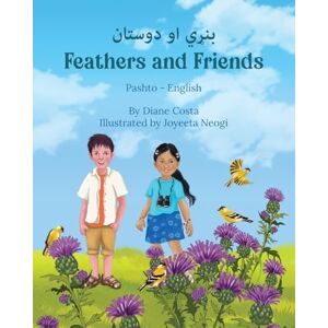 Costa, Diane Feathers and Friends (Pashto-English): بنړي او دوستان (Language Lizard Bilingual Living in Harmony) Costa, Diane Feathers and Friends (Pashto-English): بنړي او دوستان (Language Lizard Bilingual Living in Harmony)