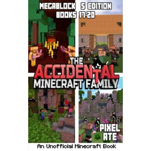 Ate, Pixel The Accidental Minecraft Family: MegaBlock 5 Edition (Books 17-20) Ate, Pixel The Accidental Minecraft Family: MegaBlock 5 Edition (Books 17-20)