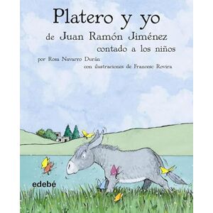 Jimenez, Juan Ramon Platero y Yo contado a los ninos / Platero and I Told to Children (Biblioteca Escolar Clasicos / School Library Classics) Jimenez, Juan Ramon Platero y Yo contado a los ninos / Platero and I Told to Children (Biblioteca Escolar Clasicos / School Library Classics)