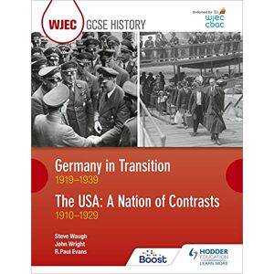 Evans, R. Paul CBAC TGAU HANES Yr Almaen mewn Cyfnod o Newid 1919–1939 ac UDA: Gwlad Gwahaniaethau 1910–1929 (WJEC GCSE History Germany in Transition, 1919-1939 and ... Contrasts, 1910-1929 Welsh-language edition) Evans, R. Paul CBAC TGAU HANES Yr Almaen mewn Cyfnod o Newid 1919–1939 ac UDA: Gwlad Gwahaniaethau 1910–1929 (WJEC GCSE History Germany in Transition, 1919-1939 and ... Contrasts, 1910-1929 Welsh-language edition)