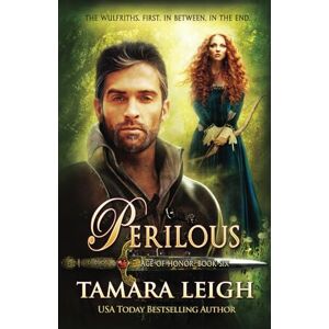 Leigh, Tamara PERILOUS: A Medieval Romance (Age of Honor) Leigh, Tamara PERILOUS: A Medieval Romance (Age of Honor)