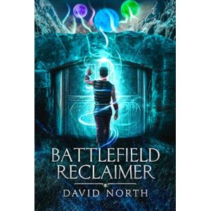 North, David Battlefield Reclaimer (Guardian of Aster Fall) North, David Battlefield Reclaimer (Guardian of Aster Fall)