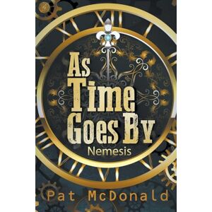 McDonald, Pat As Time Goes By: Nemesis McDonald, Pat As Time Goes By: Nemesis