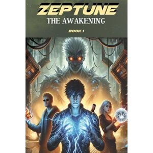 Griffith, Kyle Zeptune: The Awakening Griffith, Kyle Zeptune: The Awakening