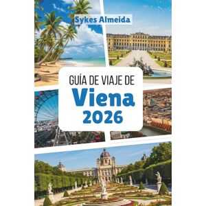 Almeida, Sykes Guía de viaje de Viena 2026: Elegancia imperial, herencia musical y cultura del café Almeida, Sykes Guía de viaje de Viena 2026: Elegancia imperial, herencia musical y cultura del café