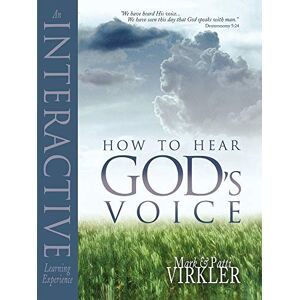 Virkler, Mark How to Hear God's Voice: An Interactive Learning Experience Virkler, Mark How to Hear God's Voice: An Interactive Learning Experience