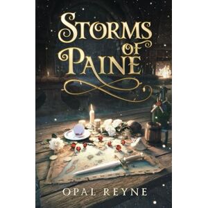Reyne, Opal Storms of Paine: A Pirate Romance Duology : Book Two: Pirate Romance Duology: Book 2 Reyne, Opal Storms of Paine: A Pirate Romance Duology : Book Two: Pirate Romance Duology: Book 2