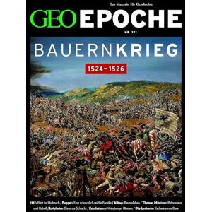 Schaefer, Jürgen GEO Epoche 131/2025 Der Bauernkrieg: Das Magazin für Geschichte Schaefer, Jürgen GEO Epoche 131/2025 Der Bauernkrieg: Das Magazin für Geschichte