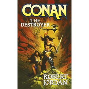 Jordan, Robert Conan The Destroyer: 6 Jordan, Robert Conan The Destroyer: 6