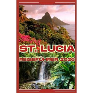 Jharkur, Rohan St. Lucia Reiseführer 2026 Jharkur, Rohan St. Lucia Reiseführer 2026