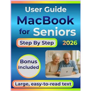 Carter, David H. User Guide MacBook Pro M5 For Seniors: The Missing Manual You Can Hold in Your Hands — Learn macOS Sequoia Easily with Step-by-Step Lessons to Stay Connected, Safe, and Confident Carter, David H. User Guide MacBook Pro M5 For Seniors: The Missing Manual You Can Hold in Your Hands — Learn macOS Sequoia Easily with Step-by-Step Lessons to Stay Connected, Safe, and Confident