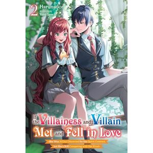 Harunadon If the Villainess and Villain Met and Fell in Love, Vol. 2 (light novel): Volume 2 (IF VILLAINESS & VILLAIN MET & FELL IN LOVE NOVEL SC) Harunadon If the Villainess and Villain Met and Fell in Love, Vol. 2 (light novel): Volume 2 (IF VILLAINESS & VILLAIN MET & FELL IN LOVE NOVEL SC)