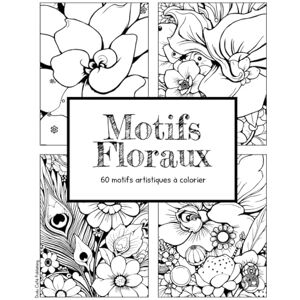 Éditions, Dudu Café Motifs Floraux • Livre de coloriage • 60 motifs artistiques à colorier: Un livre de coloriage captivant pour adultes : découvrez 60 motifs floraux ... cadeau créatif plein de beauté. #duduquests Éditions, Dudu Café Motifs Floraux • Livre de coloriage • 60 motifs artistiques à colorier: Un livre de coloriage captivant pour adultes : découvrez 60 motifs floraux ... cadeau créatif plein de beauté. #duduquests