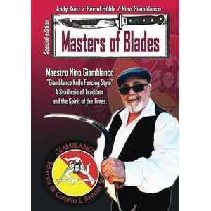 Kunz, Andy Masters of Blades Kunz, Andy Masters of Blades