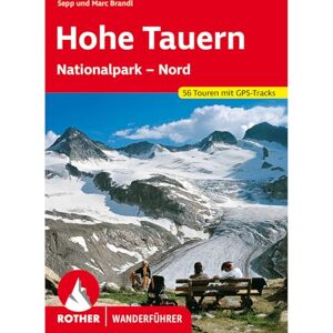 Brandl, Sepp Hohe Tauern: Nationalpark Nord. 56 Touren mit GPS-Tracks Brandl, Sepp Hohe Tauern: Nationalpark Nord. 56 Touren mit GPS-Tracks