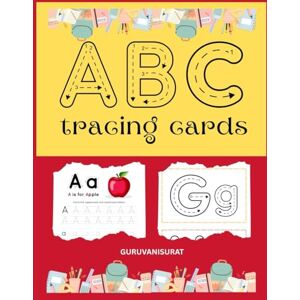 Surat, Guruvani My First A to Z Alphabet Tracing Workbook for Kids Ages 3-5: Fun Handwriting Practice with Letters: Alphabet Tracing and Writing Practice Workbook ... Illustrations Perfect for Toddlers, Presch Surat, Guruvani My First A to Z Alphabet Tracing Workbook for Kids Ages 3-5: Fun Handwriting Practice with Letters: Alphabet Tracing and Writing Practice Workbook ... Illustrations Perfect for Toddlers, Presch