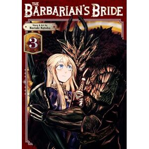 Kotoba, Noriaki The Barbarian's Bride Vol. 3 Kotoba, Noriaki The Barbarian's Bride Vol. 3