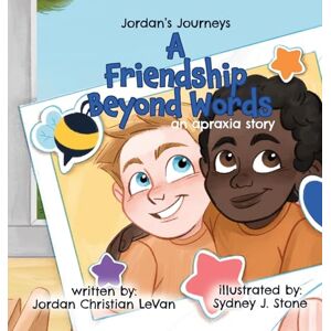 Levan, Jordan Christian A Friendship Beyond Words Levan, Jordan Christian A Friendship Beyond Words