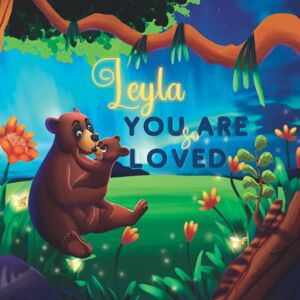 Love Little Ones Leyla You Are So Loved: A Personalized Children's Rhyming Story & Bedtime Book For Kids (Birthdays, Baby Showers, Christmas Gift) Love Little Ones Leyla You Are So Loved: A Personalized Children's Rhyming Story & Bedtime Book For Kids (Birthdays, Baby Showers, Christmas Gift)