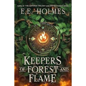 Holmes, E.E. Keepers of Forest and Flame: 2 (The Vesper Coven) Holmes, E.E. Keepers of Forest and Flame: 2 (The Vesper Coven)