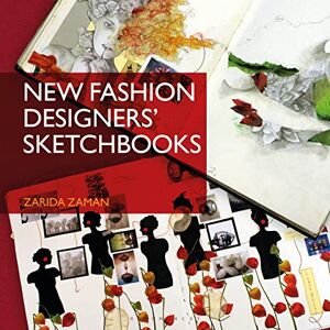 Zarida Zaman New Fashion Designers' Sketchbooks Zarida Zaman New Fashion Designers' Sketchbooks
