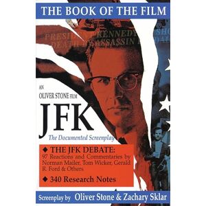 Oliver Stone JFK": The Book of the Film (Applause Screenplay) (Applause Screenplay Series) (Applause Books) Oliver Stone JFK": The Book of the Film (Applause Screenplay) (Applause Screenplay Series) (Applause Books)