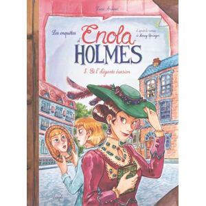 Arnoux, Lucie Les Enquêtes d'Enola Holmes Tome 8 Et l'élégante évasion (8) Arnoux, Lucie Les Enquêtes d'Enola Holmes Tome 8 Et l'élégante évasion (8)