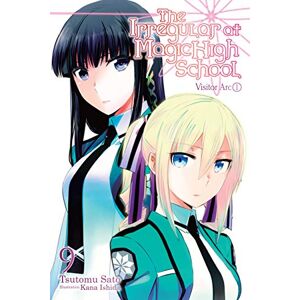 Satou, Tsutomu The Irregular at Magic High School, Vol. 9 (light novel): Visitor Arc, Part I (IRREGULAR AT MAGIC HIGH SCHOOL LIGHT NOVEL SC) Satou, Tsutomu The Irregular at Magic High School, Vol. 9 (light novel): Visitor Arc, Part I (IRREGULAR AT MAGIC HIGH SCHOOL LIGHT NOVEL SC)