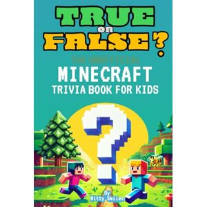 Smiles, Witty True or False?: The Unofficial Minecraft Trivia Book for Kids (Ages 6-9) Smiles, Witty True or False?: The Unofficial Minecraft Trivia Book for Kids (Ages 6-9)